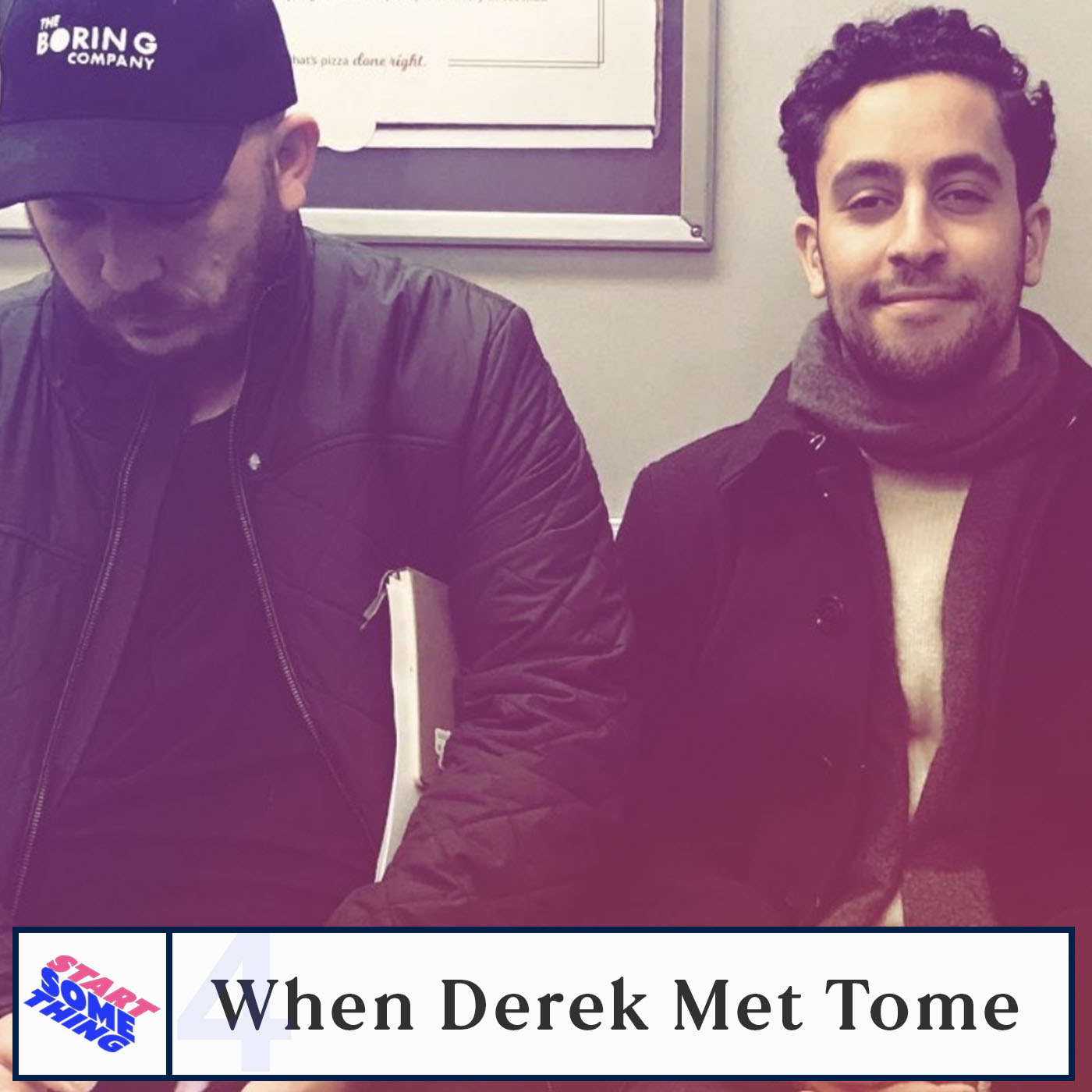 #4 • When Derek Met Tome - Start Something